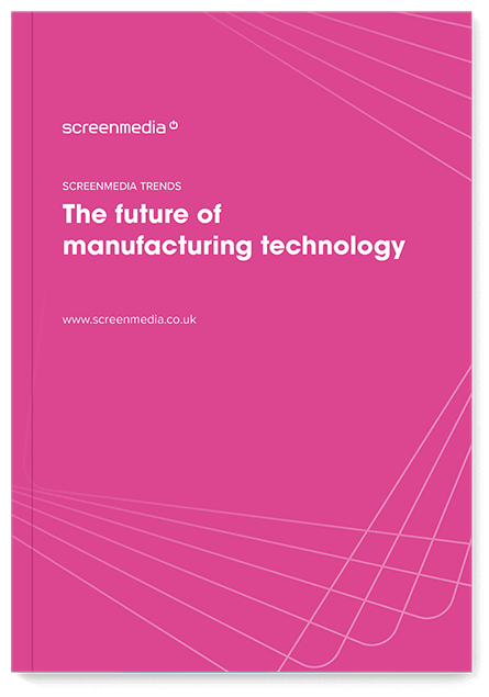 an image of the front cover of the Screenmedia trends, the future of manufacturing technology booklet